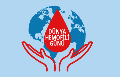 Dünya Hemofili Günü -İyimserlikle ilerlemek